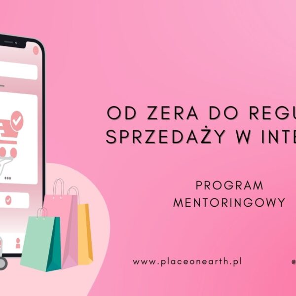 Mentoring Sprzedażowy od zera do regularnej sprzedaży w Internecie